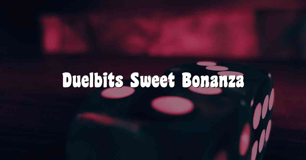 Duelbits Sweet Bonanza