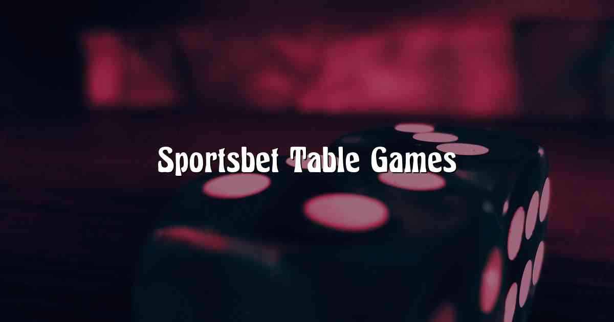 Sportsbet Table Games