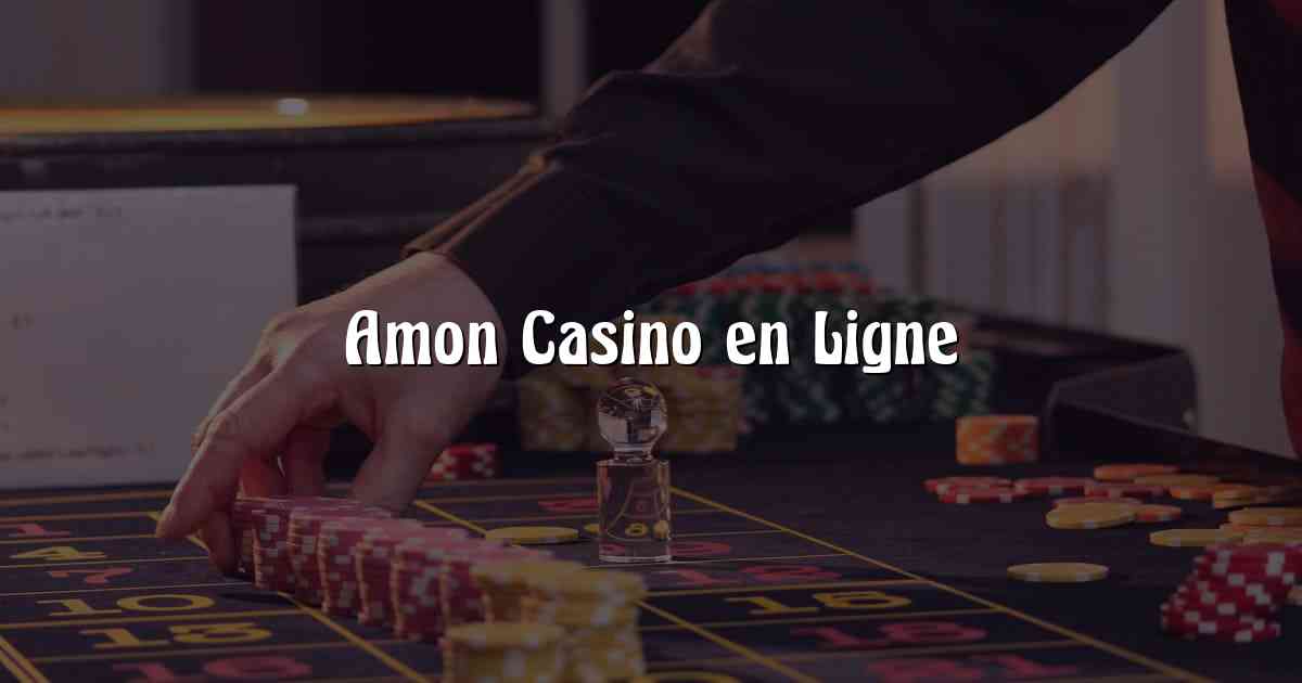 Amon Casino en Ligne